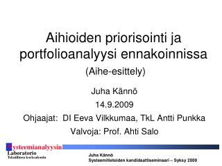 Aihioiden priorisointi ja portfolioanalyysi ennakoinnissa (Aihe-esittely)