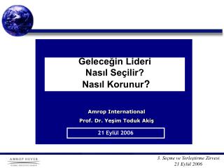 Geleceğin Lideri Nasıl Seçilir? Nasıl Korunur ?