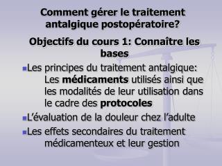 Comment gérer le traitement antalgique postopératoire?