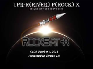 UPR-R(river) P(rock) X U n I v e r s I t y o f P u e r t o R I c o