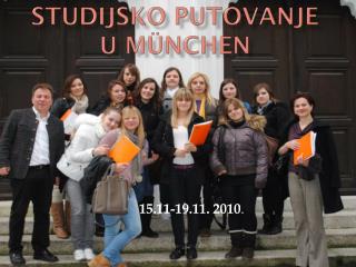 STUDIJSKO PUTOVANJE U MÜNCHEN