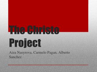 The Ch risto Project