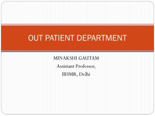 PPT - OUT PATIENT DEPARTMENT PowerPoint Presentation, free download ...