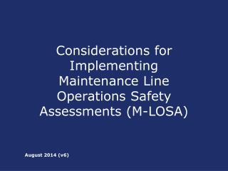 Considerations for Implementing Maintenance Line Operations Safety Assessments (M-LOSA)