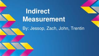 Indirect Measurement