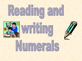 Reading and writing Numerals