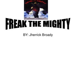BY: Jherrick Broady