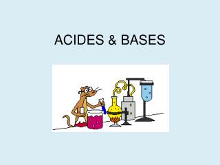 ACIDES &amp; BASES