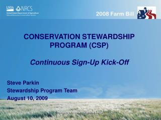 CONSERVATION STEWARDSHIP PROGRAM (CSP) Continuous Sign-Up Kick-Off