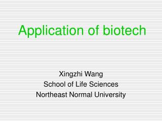 Application of biotech
