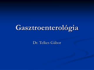 Gasztroenterológia