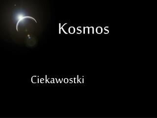 Kosmos