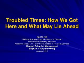 Troubled Times: How We Got Here and What May Lie Ahead