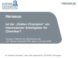 Dr. Andreas Grundler, Leiter F&amp;E Impressions, DT-ID-RD, Dormagen