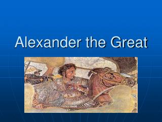 Alexander the Great