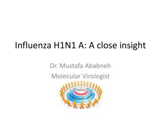 Influenza H1N1 A: A close insight