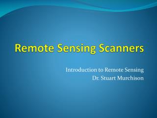 Remote Sensing Scanners