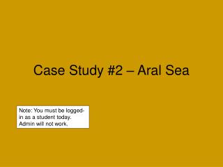 Case Study #2 – Aral Sea