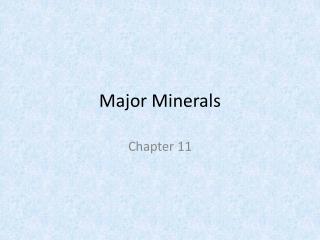 Major Minerals