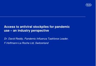Access to antiviral stockpiles for pandemic use – an industry perspective