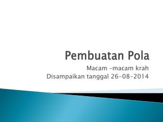 Pembuatan Pola