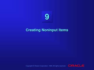 Creating Noninput Items