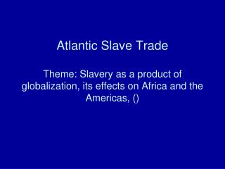 History of African Slavery