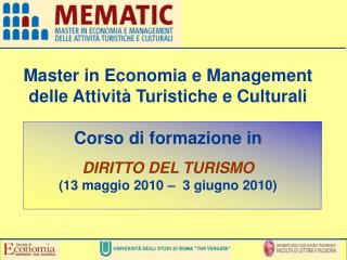 Master in Economia e Management delle Attività Turistiche e Culturali Corso di formazione in