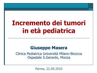 Incremento dei tumori in età pediatrica