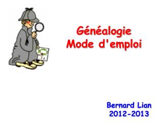 Généalogie Mode d'emploi