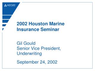 2002 Houston Marine Insurance Seminar