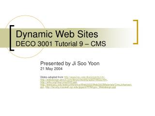 Dynamic Web Sites DECO 3001 Tutorial 9 – CMS