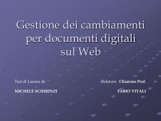 Gestione dei cambiamenti per documenti digitali sul Web
