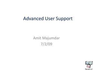 Advanced User Support