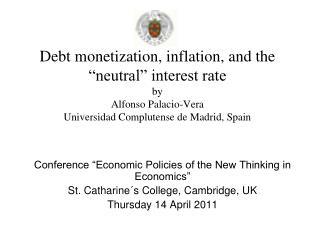 Debt monetization, inflation, and the “neutral” interest rate by Alfonso Palacio-Vera Universidad Complutense de Madrid,