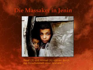 Die Massaker in Jenin