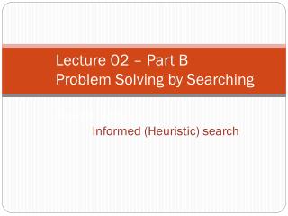 Using problem specific knowledge to aid searching