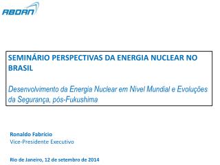 SEMINÁRIO PERSPECTIVAS DA ENERGIA NUCLEAR NO BRASIL