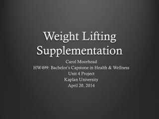 Weight Lifting Supplementation