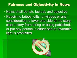 Fairness and Objectivity in News