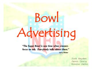 Bowl Advertising