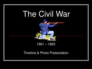 The Civil War