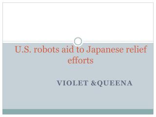 U.S. robots aid to Japanese relief efforts