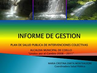 INFORME DE GESTION PLAN DE SALUD PUBLICA DE INTERVENCIONES COLECTIVAS