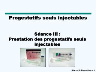 Progestatifs seuls injectables