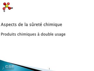 Aspects de la sûreté chimique Produits chimiques à double usage