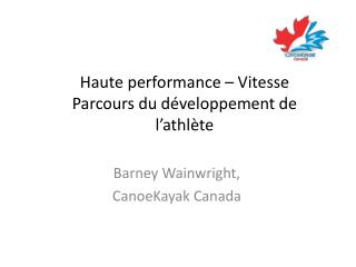 Haute performance – Vitesse Parcours du développement de l’athlète