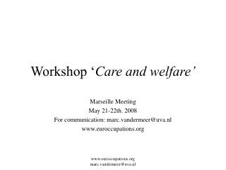 Workshop ‘ Care and welfare’