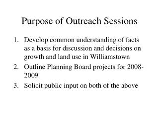 Purpose of Outreach Sessions