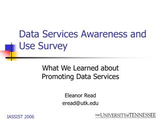 Data Services Awareness and Use Survey